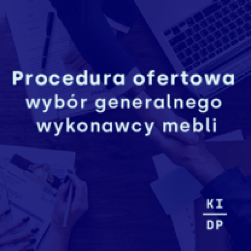 Procedura ofertowa wybór generalnego wykonawcy mebli